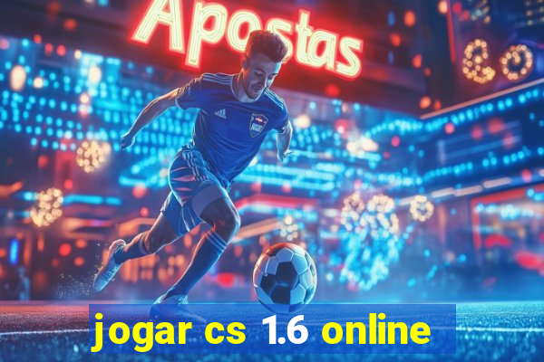 jogar cs 1.6 online